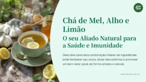 Chá de mel alho e limão