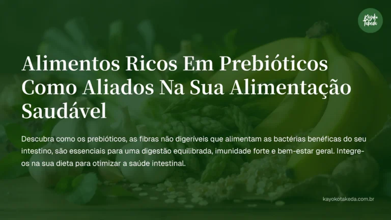 Alimentos ricos em prebióticos